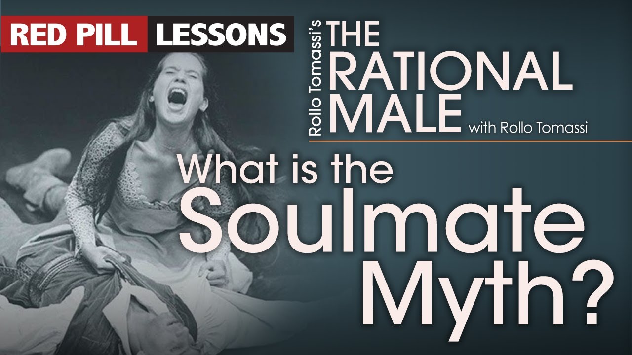 What is ONEitis and the Soulmate Myth? | #rollotomassi #rationalmale