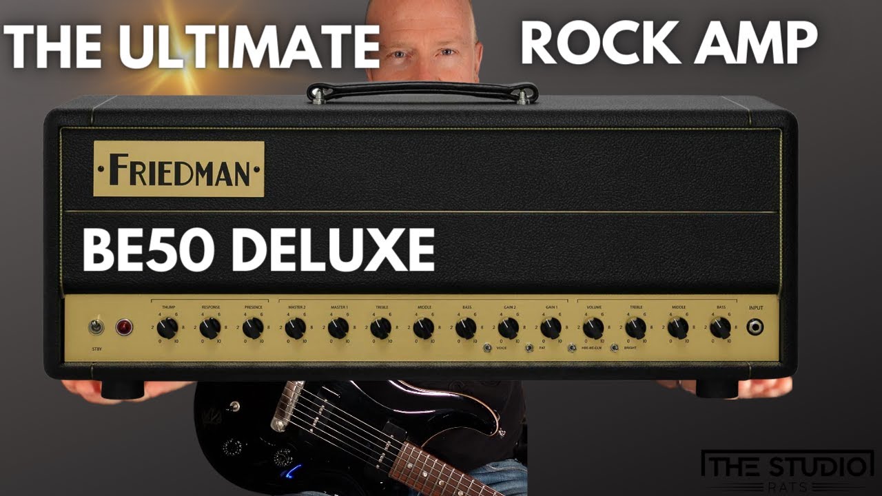 Это ли самый лучший рок-усилитель? Friedman BE50 Deluxe