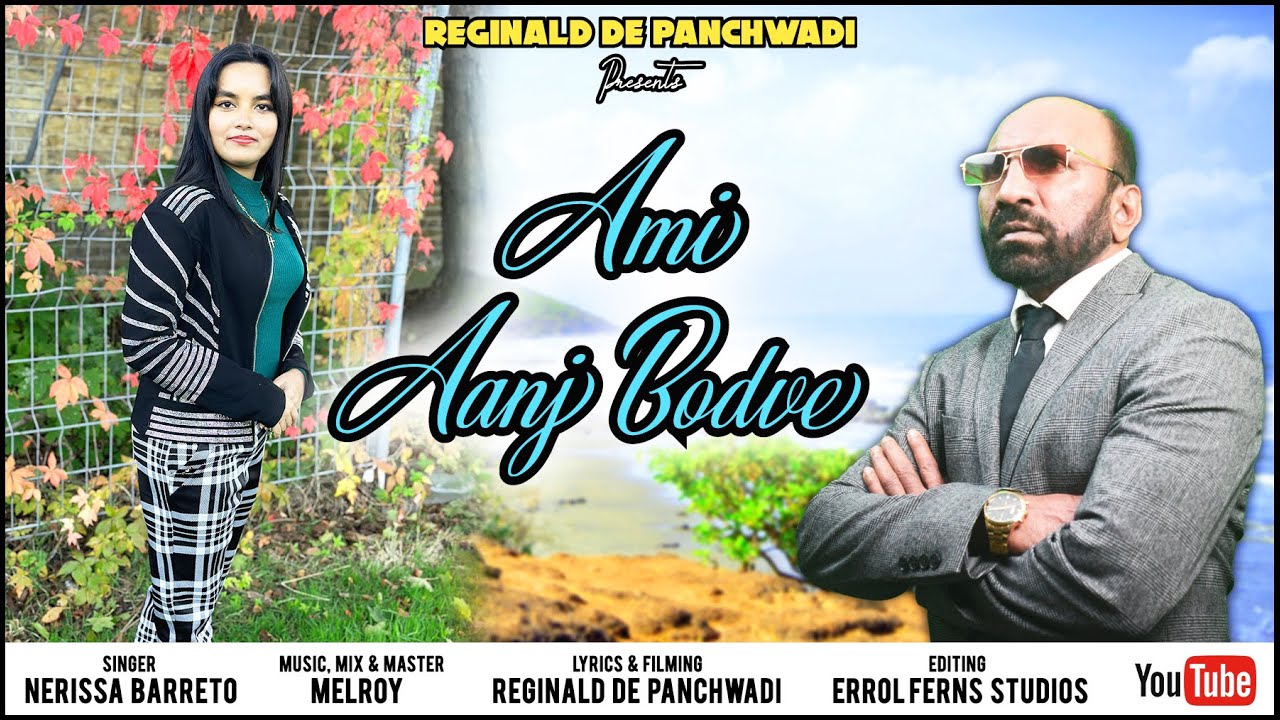 Ami Aanj Bodve | Singer: Nerissa Barreto | Lyrics by Reginald De Panchwadi