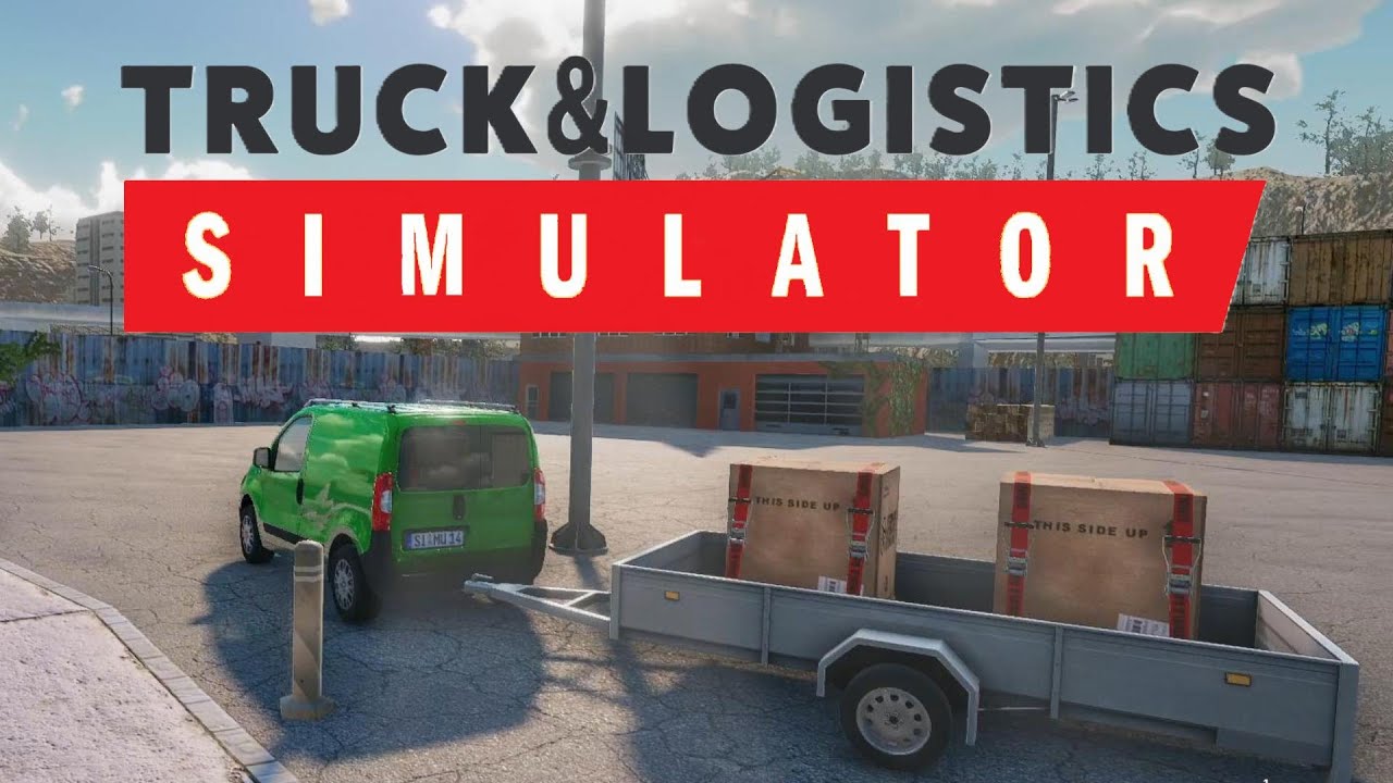 Truck & Logistics Simulator - jeder fängt klein an #001 [Gameplay Deutsch]