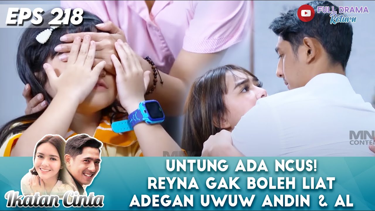 UNTUNG ADA NCUS! REYNA GAK BOLEH LIAT ADEGAN UWUW ANDIN & AL - IKATAN CINTA