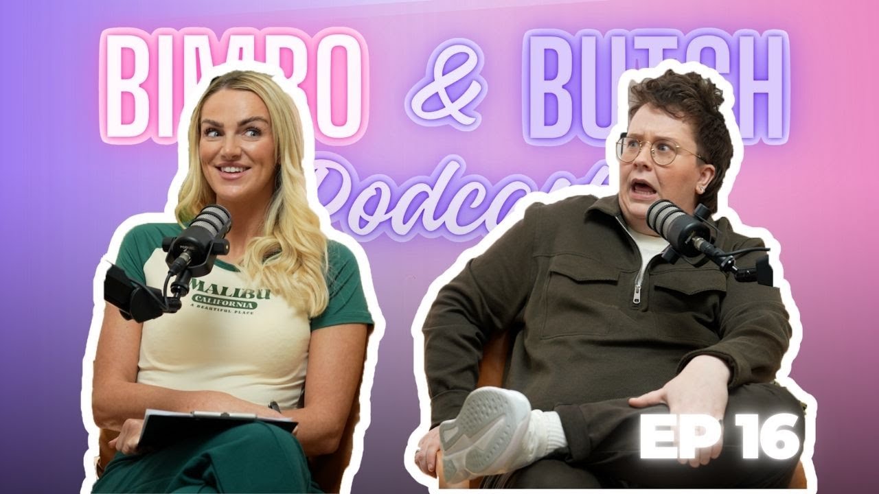 Bimbo & Butch Podcast | Ep 016 | What Even Is 'Exclusive?!'
