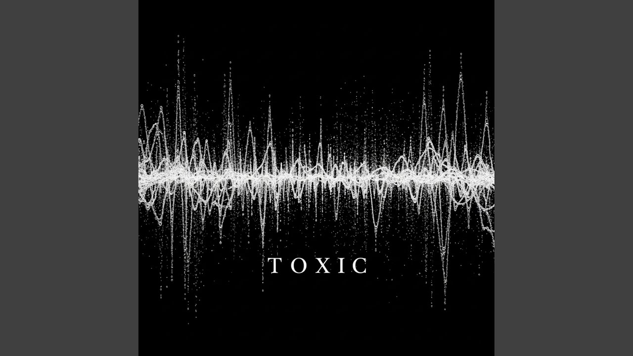 TOXIC