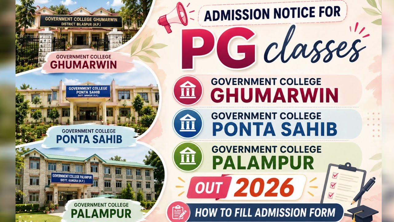 Admission notice for PG classes GC Ghumarwin, Ponta sahib, Palampur out 2026. How to fill form?? 