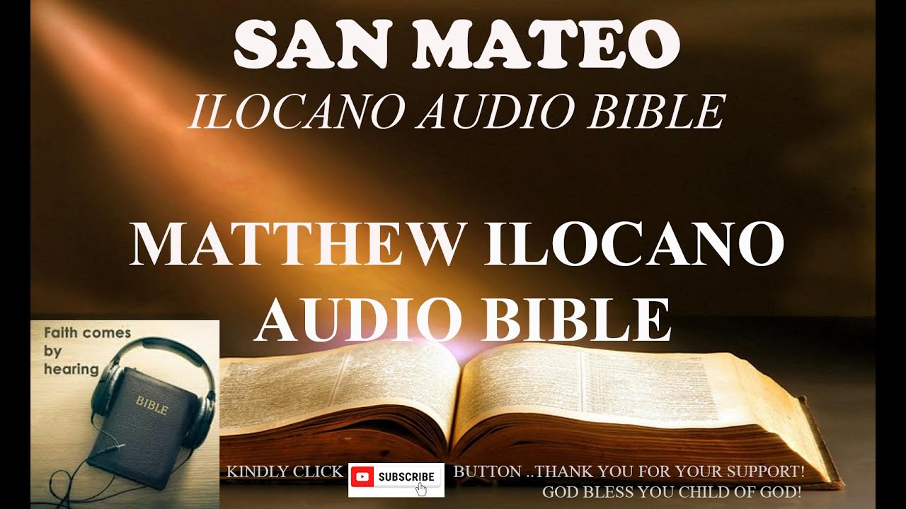 TI EBANGHELYO NGA INSURAT NI MATEO:SAN MATEO ILOCANO AUDIO BIBLE:MATTHEW ILOCANO AUDIO BIBLE