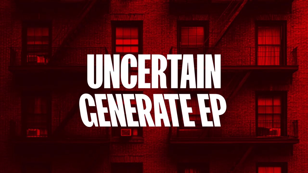 Uncertain - Generate (Official Music Video)