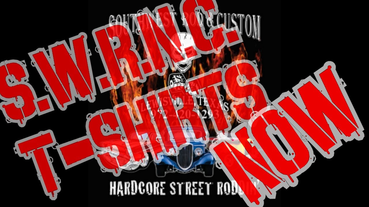 SWRNC: Hot Rods And Custom Cars-These Shirts Are On FIRE!