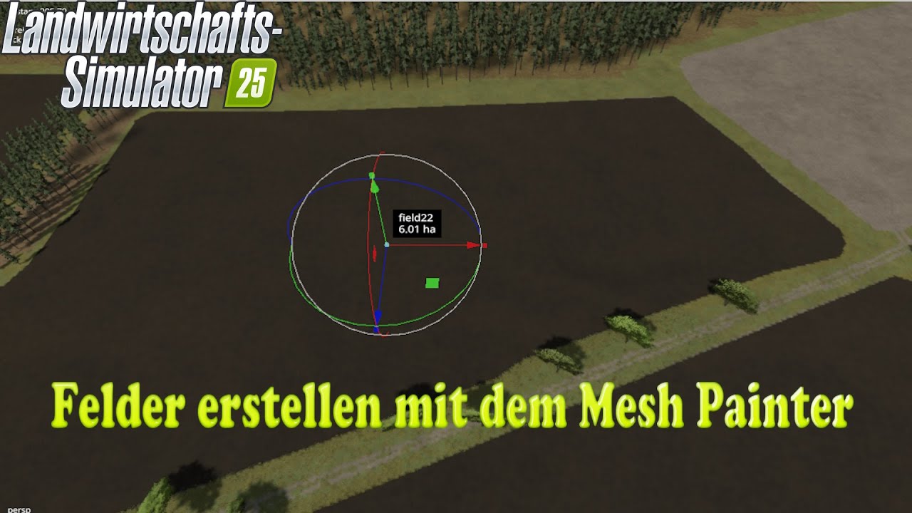 LS25 Modding Tutorial 3.5 Felder erstellen mit dem Mesh Painter