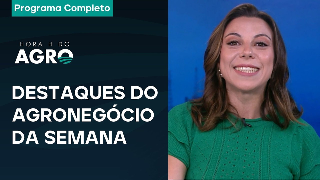 Mercosul–UE, feiras agro e mercado em foco: os destaques do Hora H do Agro - 14/02/26