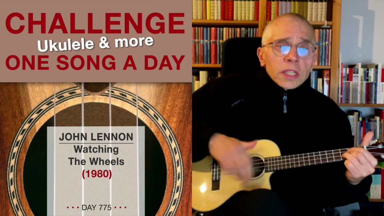 John Lennon • Watching The Wheels (Ukulele-Cover) – #775