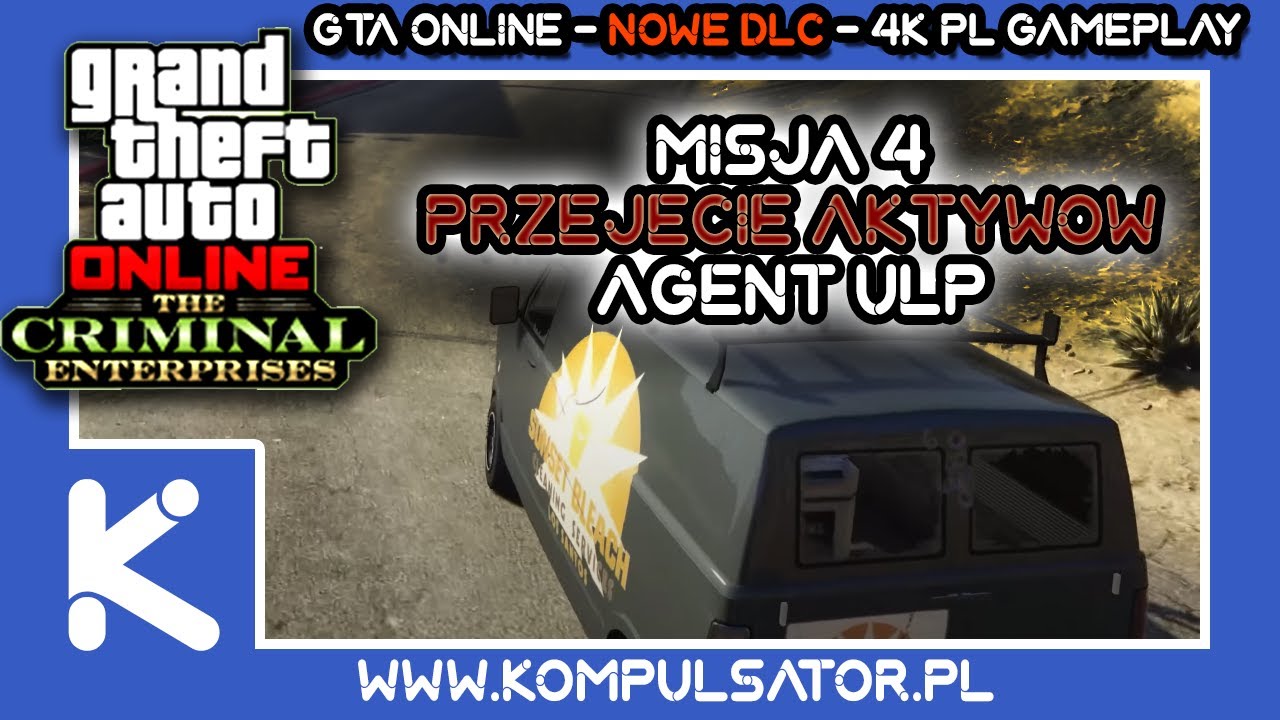 ULP - PRZEJĘCIE AKTYW&Oacute;W (Agent ULP) MISJA 4 GTA ONLINE DLC THE CRIMINAL ENTERPRISES #gtaonline