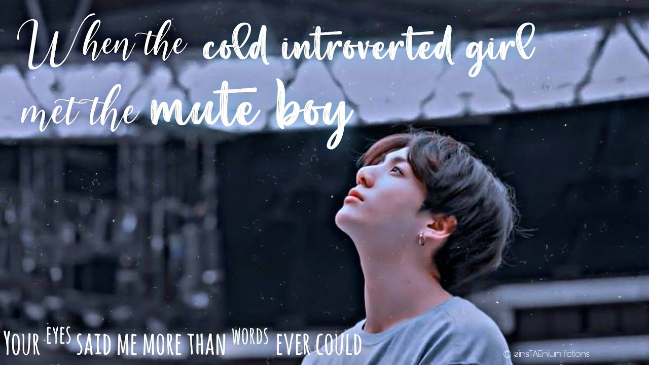 When the cold introverted girl met the mute boy || Jungkook oneshot •2k special•