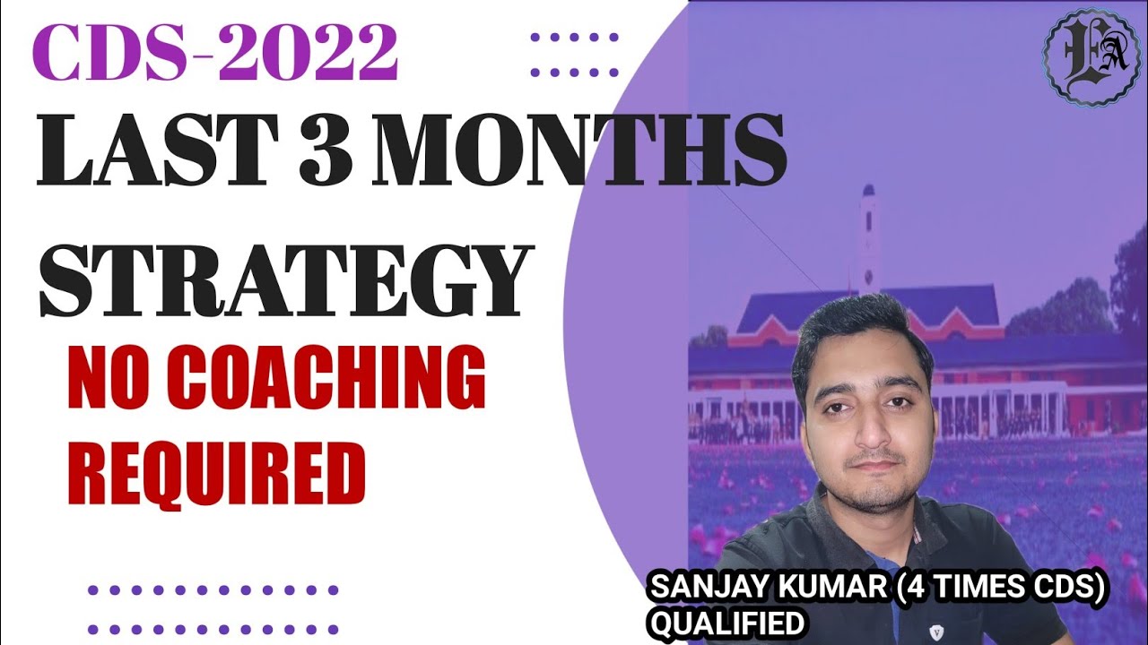 Cds 2022 preparation last 3 months strategy | sure shot | 150+ MARKS