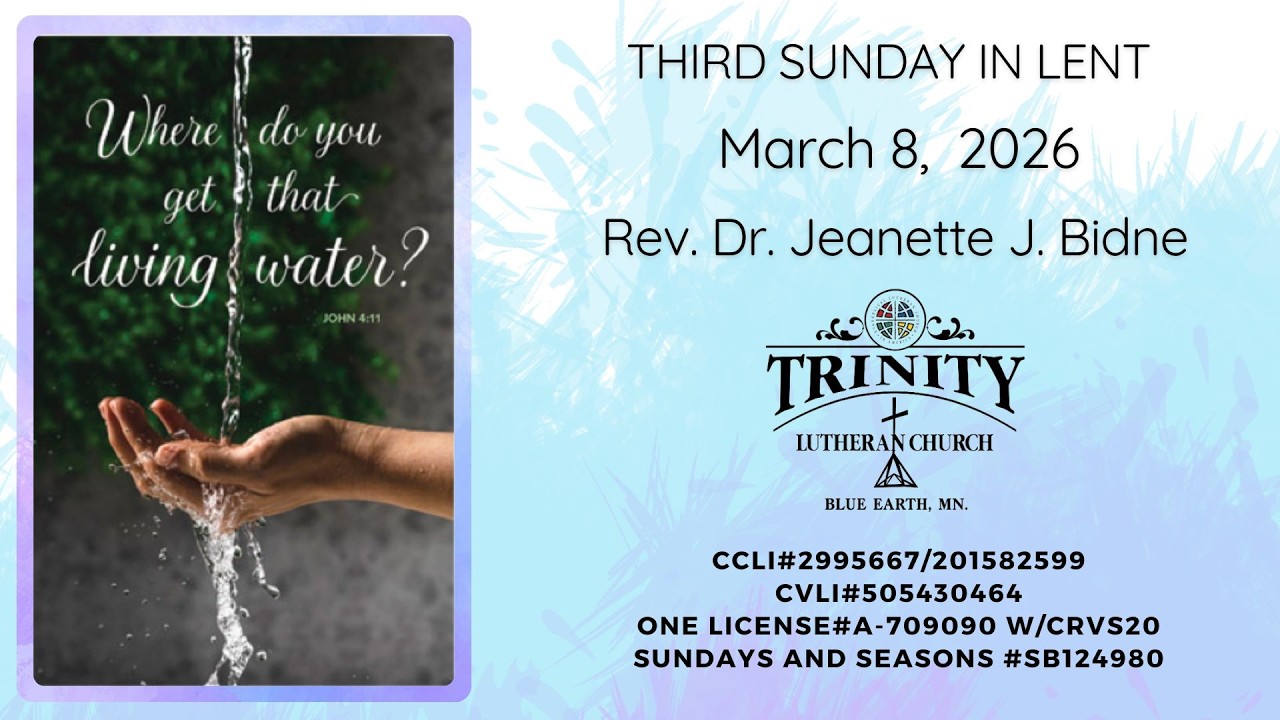 Trinity Lutheran Church, Blue Earth, MN. Live Stream Worship. March 4, 2026