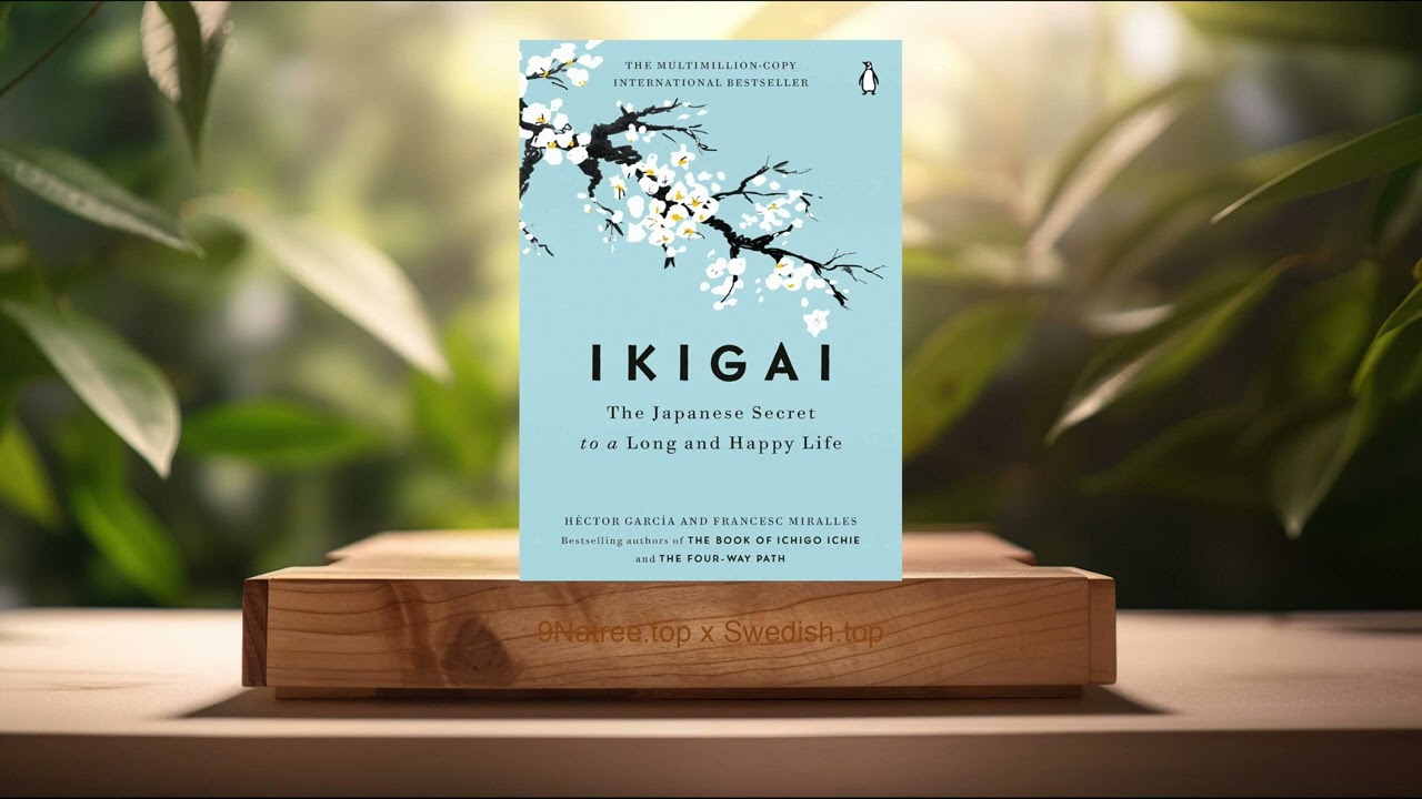 [Recension] Ikigai: The Japanese Secret to a Long and Happy Life (Héctor García) Sammanfattad