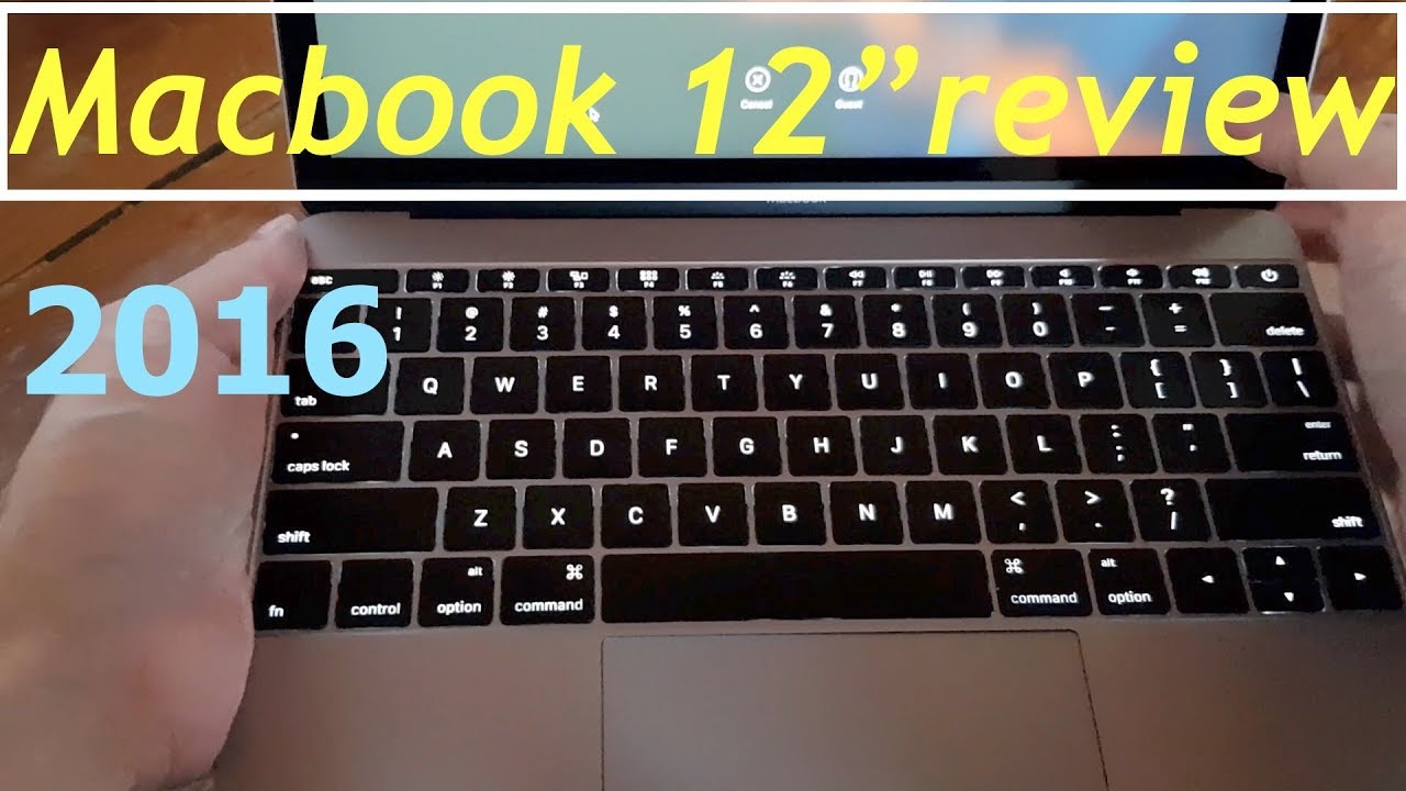 Apple Macbook 12 inch Model A1534 laptop review (2016)