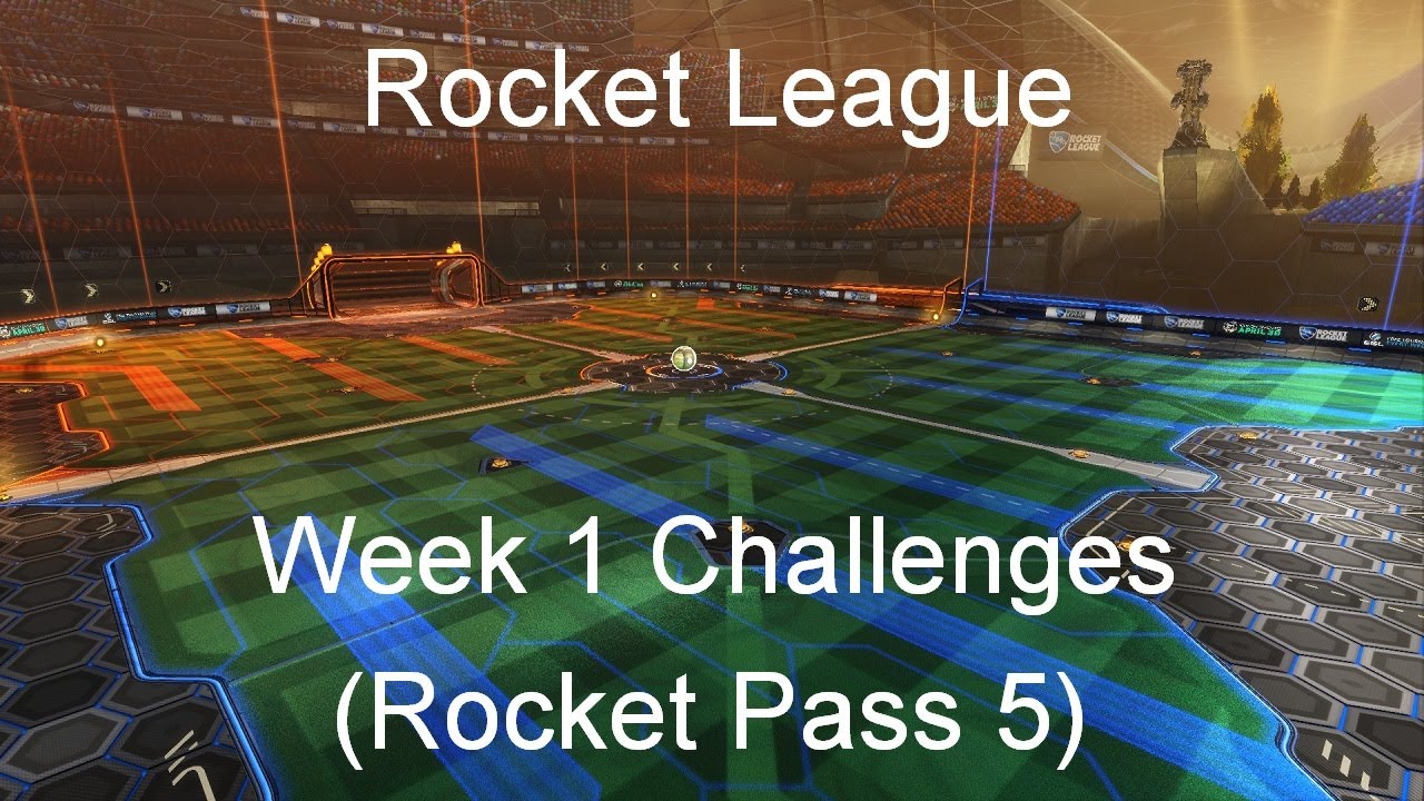 Rocket League - Week 1 Challenges (Rocket Pass 5)