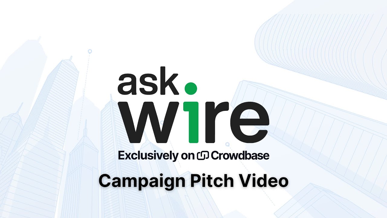 Ask Wire Crowdfunding Campaign - Pitch Video