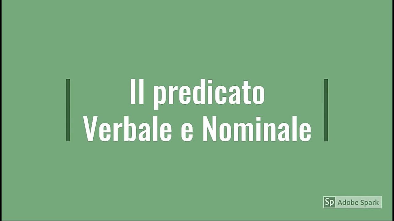 Il predicato Verbale e Nominale