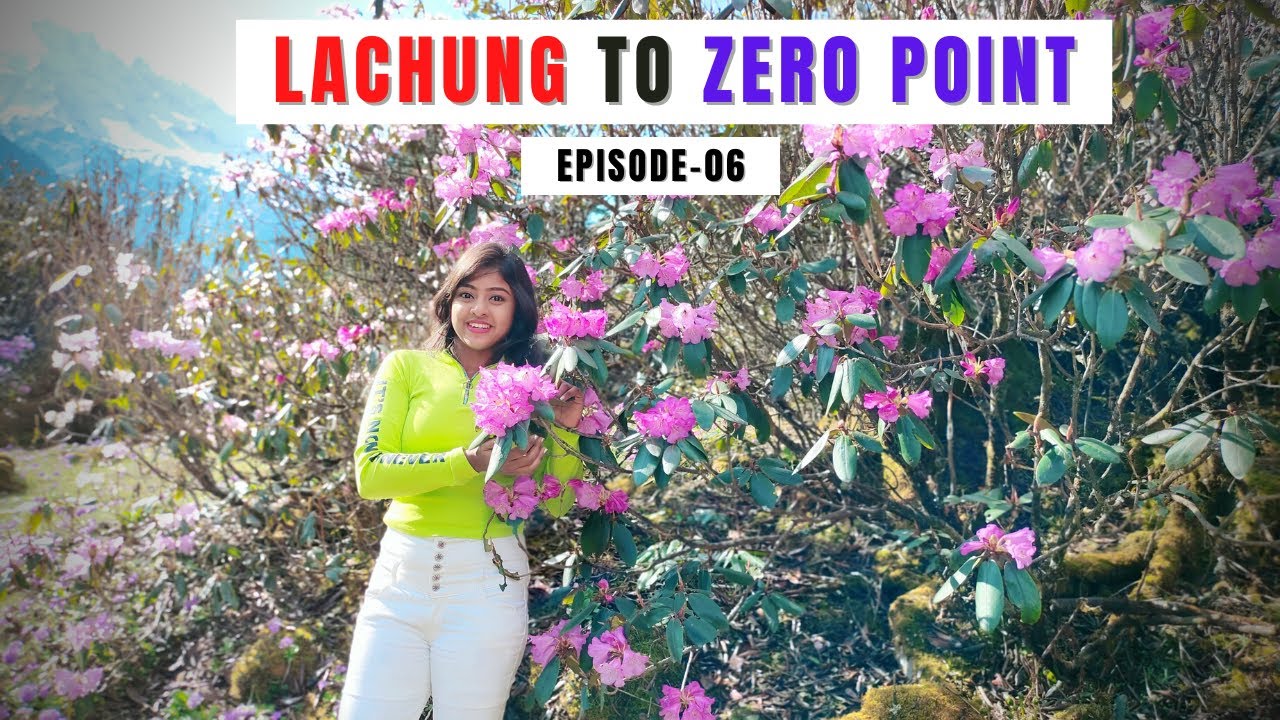 Lachung to Zero Point by road trip in April || Episode 06 || North Sikkim Diaries