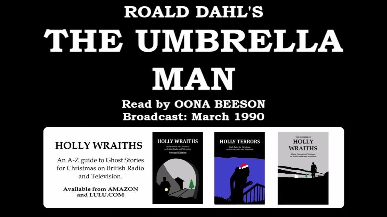 The Umbrella Man (1990) by Roald Dahl; read by Oona Beeson