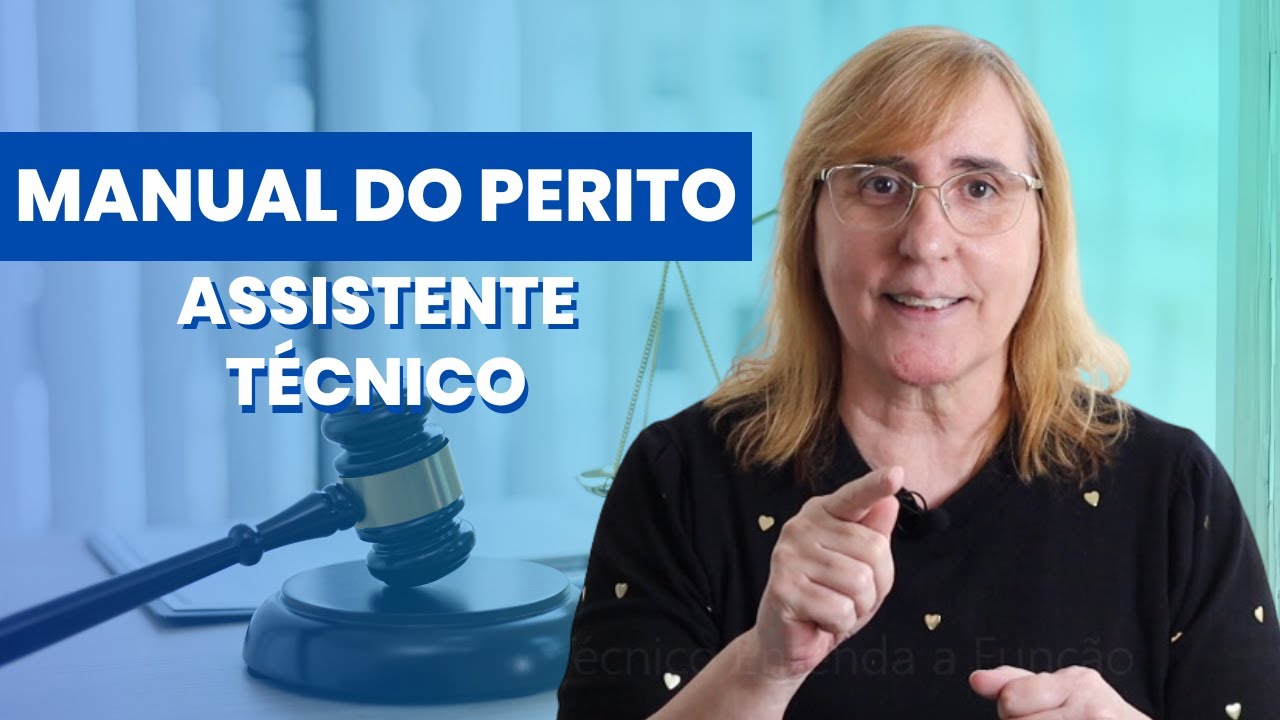 Perito Assistente Técnico I Entenda a função, o Parecer e a Contestação
