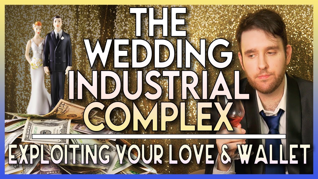 How Weddings Exploit your Love & Wallet - The Wedding Industrial Complex (ft. HeyItsVadim) | Salari