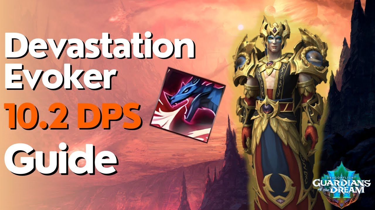 Devastation Evoker 10.2 Beginner Guide for Raid & M+