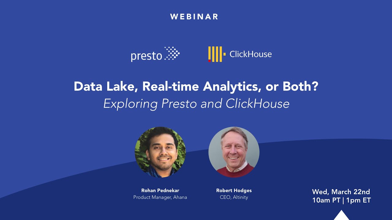 Data Lake, Real-time Analytics, or Both? Exploring Presto & ClickHouse&reg; | Altinity & @Ahana Talk