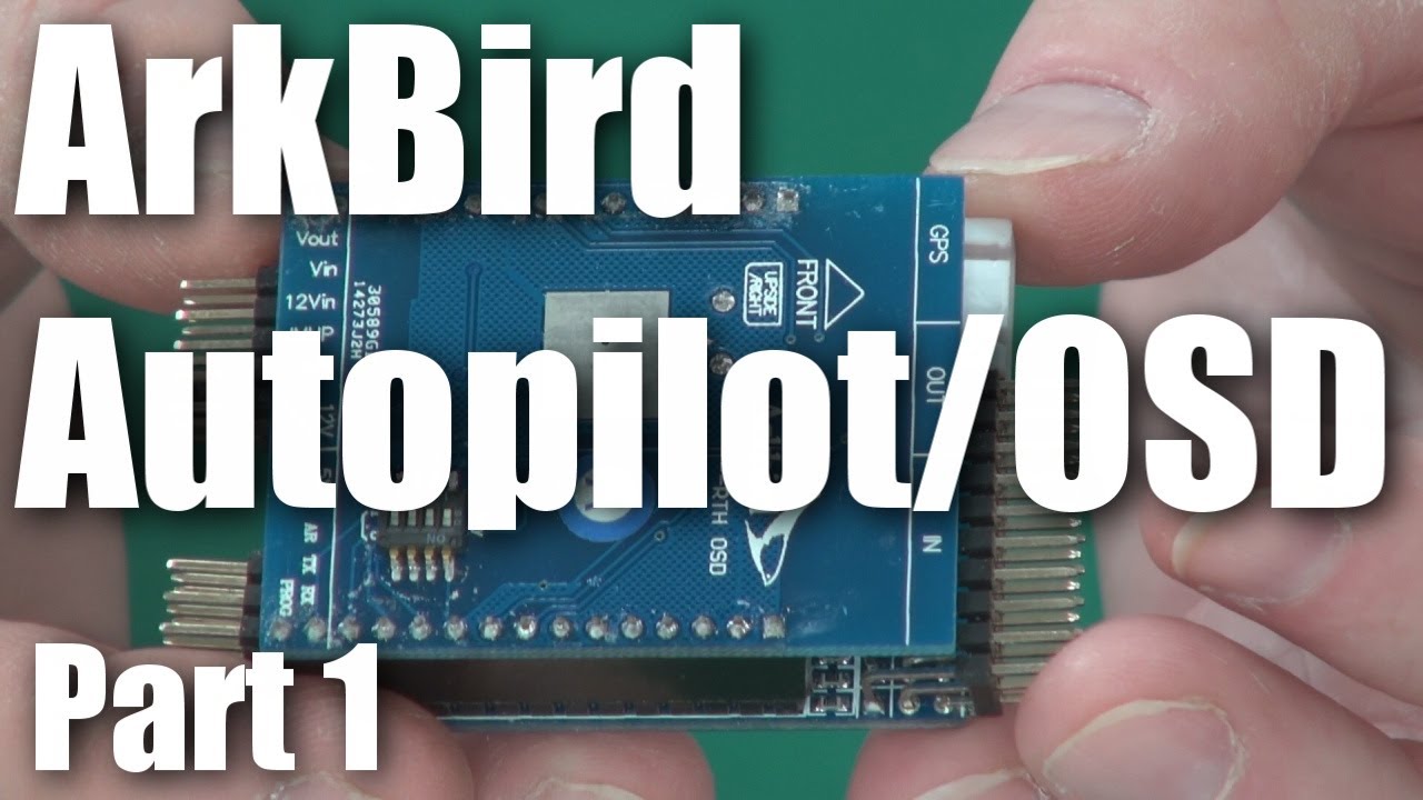 Arkbird OSD/RTL for FPV (part 1)