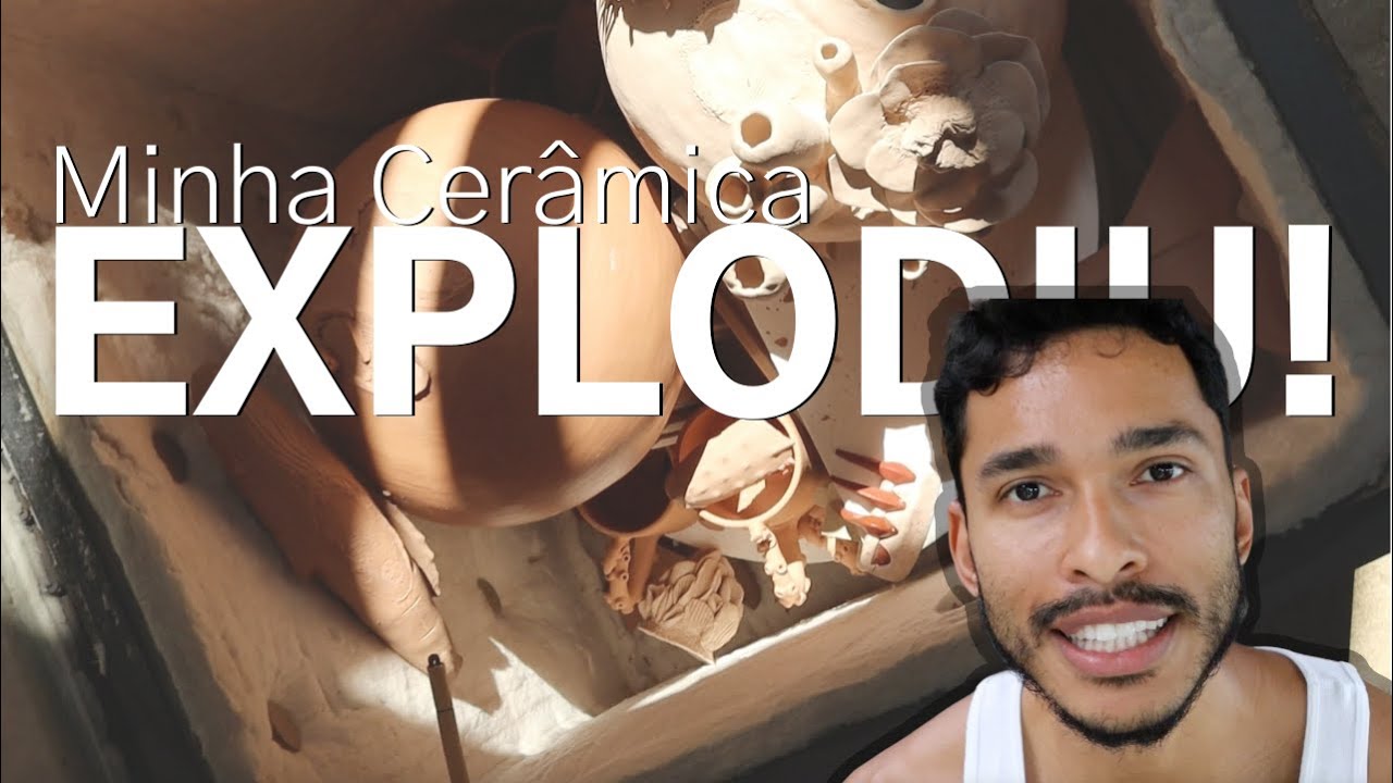 O Dia Que Minha Cerâmica Explodiu   Entenda O Que Aconteceu | Ep. 08