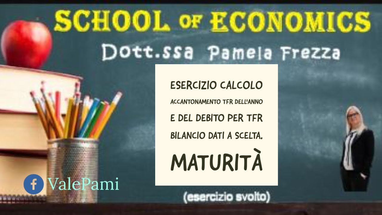 Esercizio calcolo accantonamento TFR dell'anno e del Debito per Tfr bilancio dati a scelta. Maturità