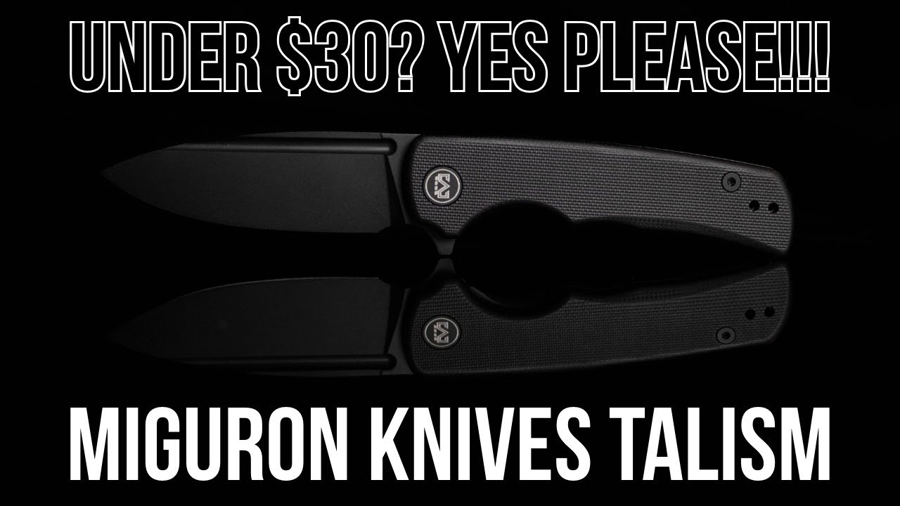 Your Next Budget Daily Carry! - Miguron Knives Talism