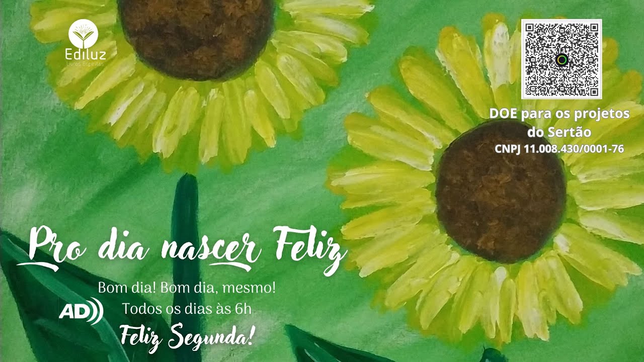 ❤️Podcast Espírita #1940🌼PRO DIA NASCER FELIZ... Bom dia! Bom dia, mesmo! (com AD)