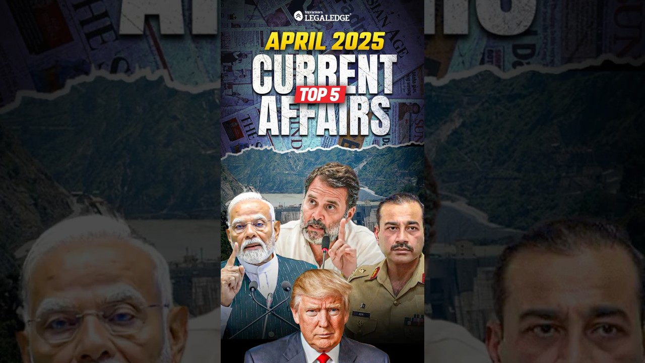 Top 5 Current Affairs April 2025