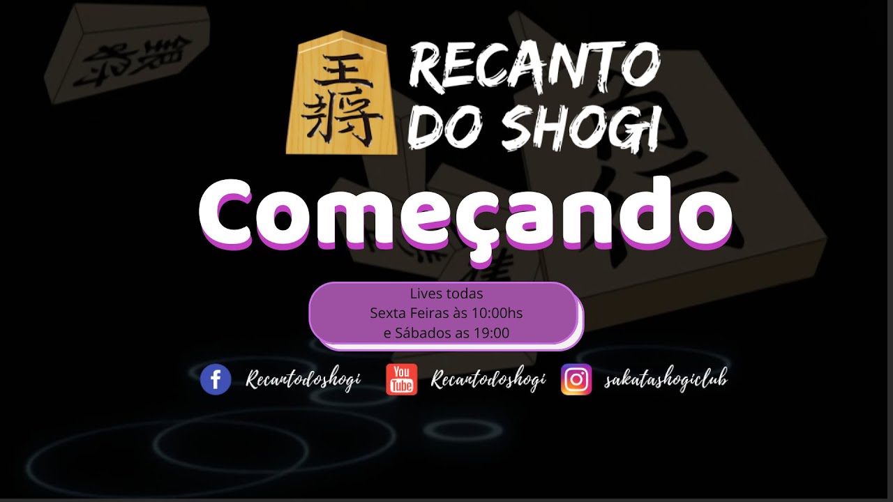 Jogando Shogi ao vivo! Recanto do Shogi