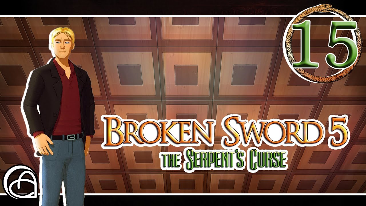 15. oh Mr Langham | Broken Sword 5 The Serpent's Curse [LP]