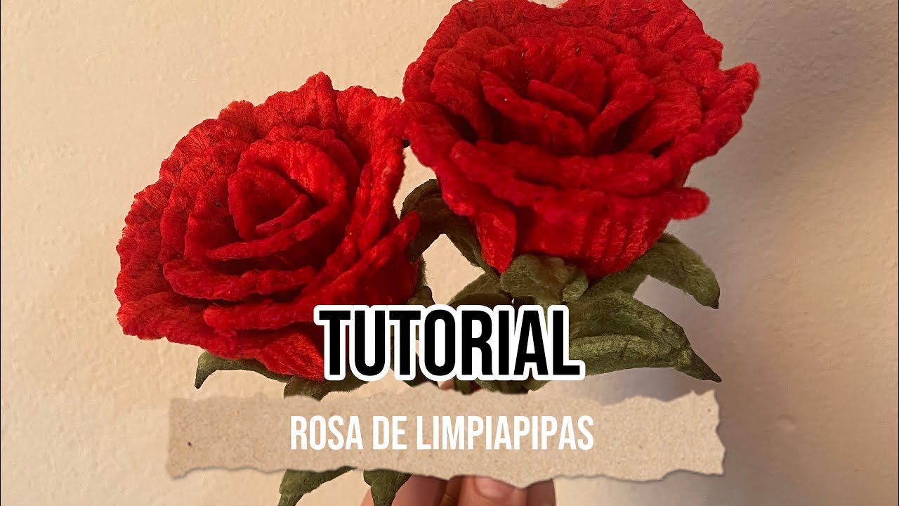 Tutorial Rosa de Limpiapipas