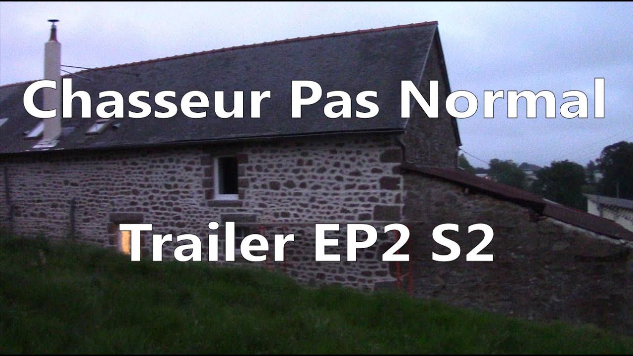 Chasseur de Fant&ocirc;me Pas Normal : Trailer EP2 S2