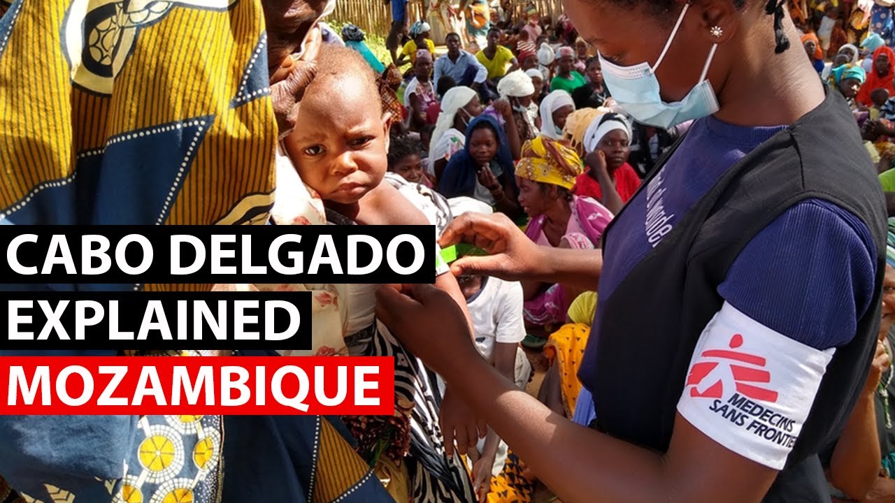 MOZAMBIQUE | The crisis in Cabo Delgado explained