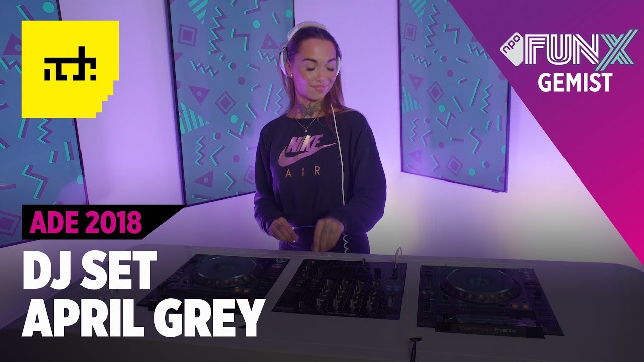 DJ APRIL GREY: ADE LIVE SET 2018