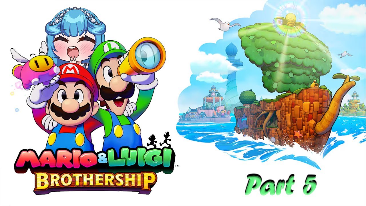 【Mario&Luigi: Brothership】 More Islands, More Reefs, More Bigger and Handsome Mustaches! [Part 6]
