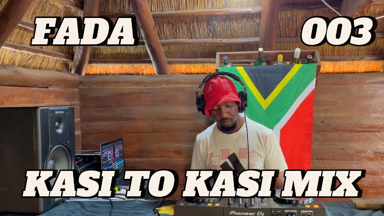 FADA - KASI TO KASI MIX_003