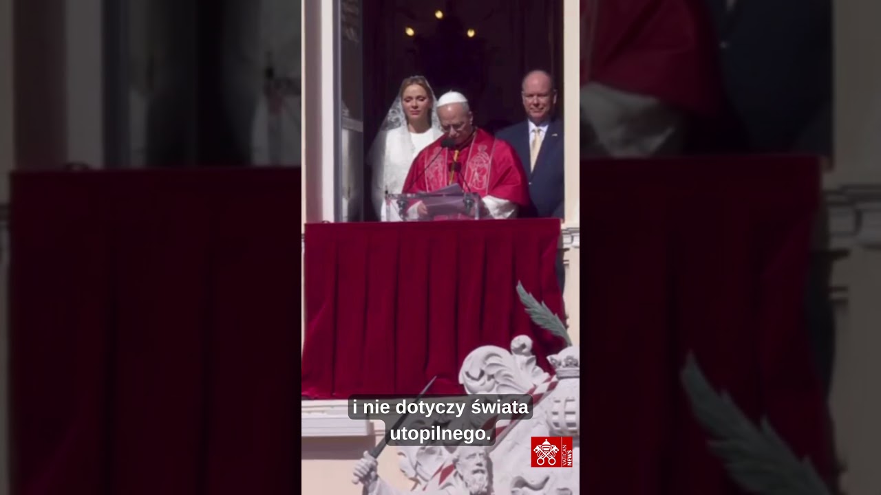 Papież w Monako: w oczach Boga niczego nie otrzymuje się na pr&oacute;żno!