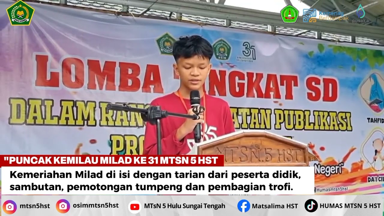 Puncak Kemilau Milad Ke 31 MTsN 5 HST