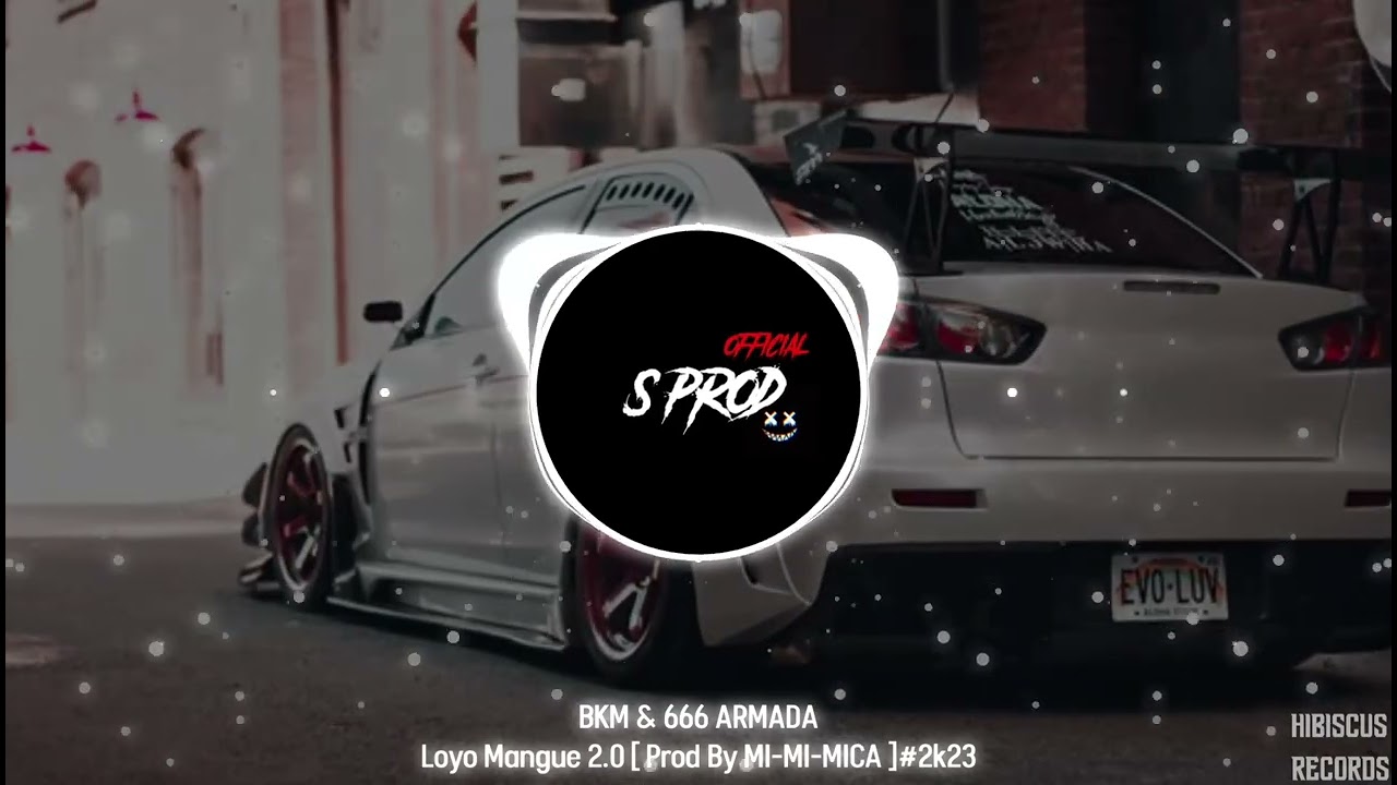 BKM FT 666 ARMADA - LOYO MANGUE 2.0 [ MI MI MICA REMIX 2k23 ]