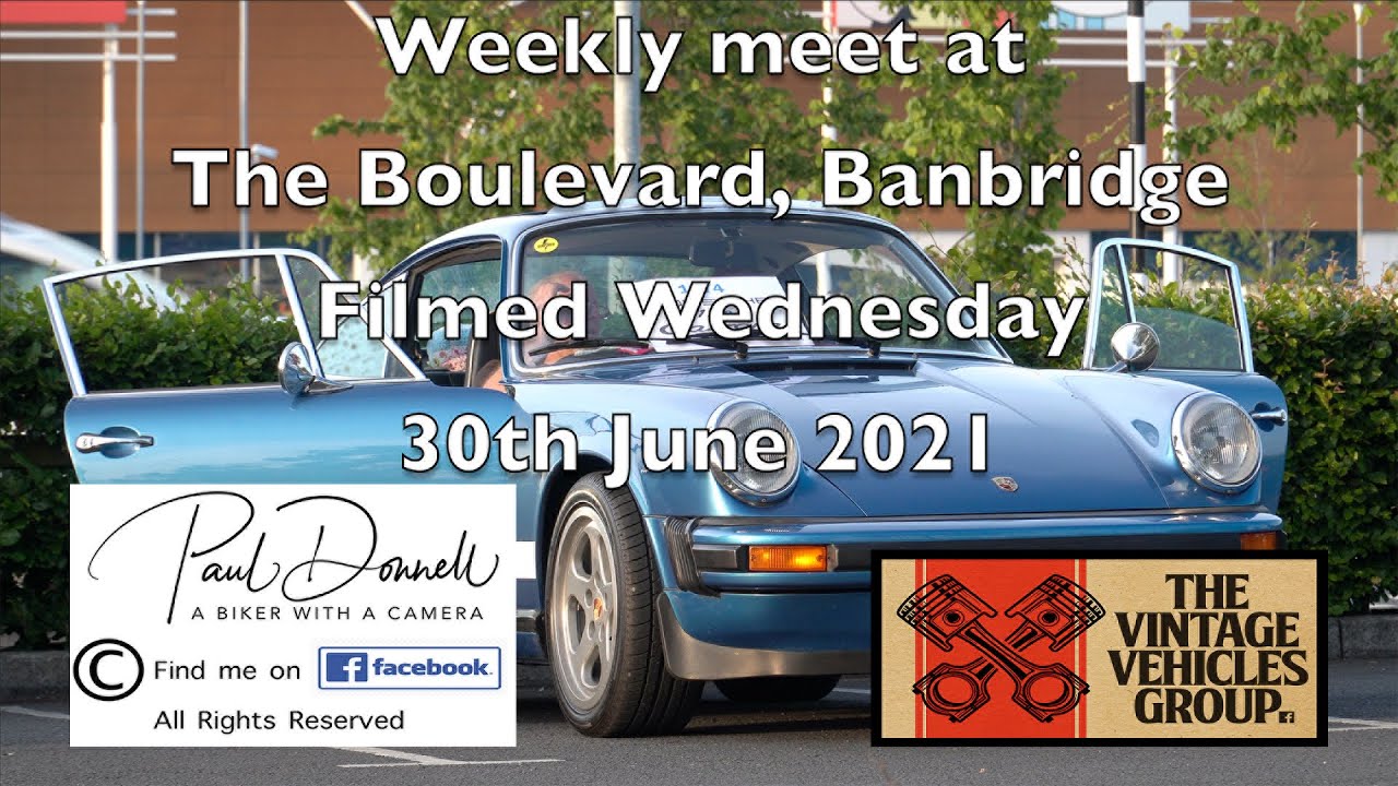 The Vintage Vehicle Group, Wednesday evening meet at the Boulevard, Banbridge, 30th June 2021