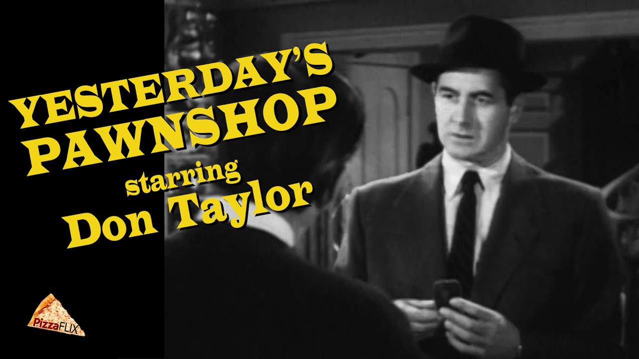 Yesterday's Pawn Shop (TV-1955) DON TAYLOR