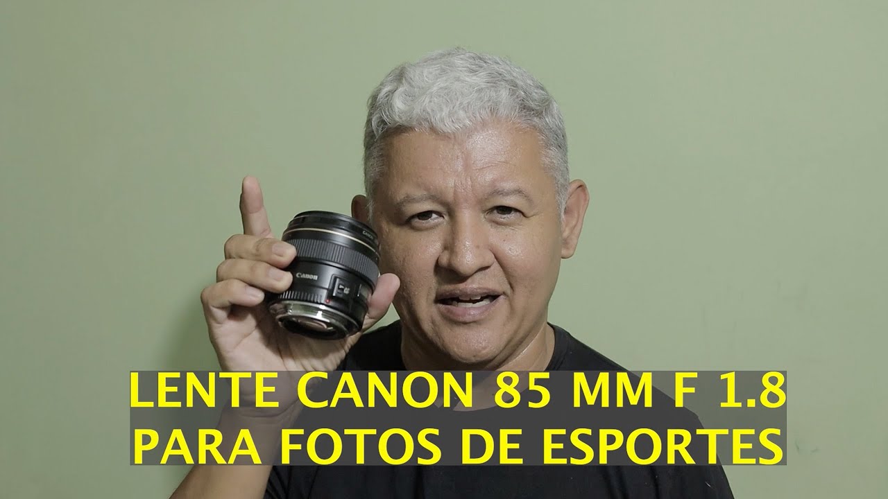 LENTE CANON 85 MM PARA FOTOGRAFAR ESPORTES