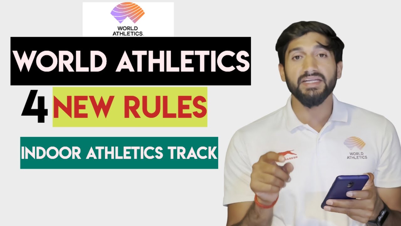 World Athletics Indoor Rules Explained | Athletes, Coach, Physical Teachers ke liye Important Update